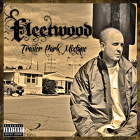 Fleetwood - Trailer Park Mixtape (Explicit)