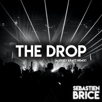 Sebastien Brice / - The Drop (Aleksey Kraft Remix)