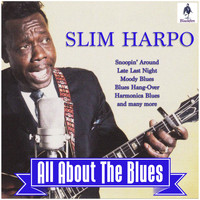 Slim Harpo - Slim Harpo - All About The Blues