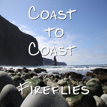 Fireflies - Coast to Coast (Explicit)