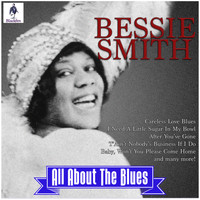 Bessie Smith - Bessie Smith - All About the Blues
