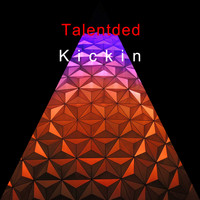 Talentded / - Kickin
