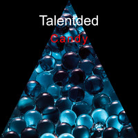 Talentded / - Candy