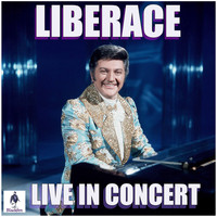 Liberace - Liberace Live in Concert (Live)