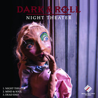 Dark & Roll - Night Theater