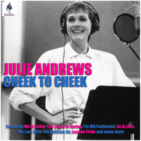 Julie Andrews - Cheek To Cheek