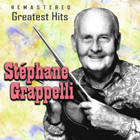 Stéphane Grappelli - Greatest Hits (Remastered)