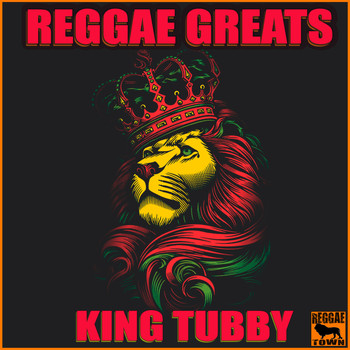 King Tubby - Reggae Greats - King Tubby