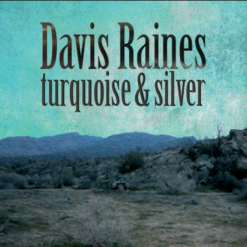 Davis Raines - Turquoise and Silver