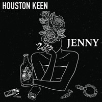 Houston Keen - Jenny (Explicit)