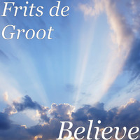 Frits de Groot - Believe