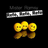 MISTER RAMSY - Refé, Refé, Refé