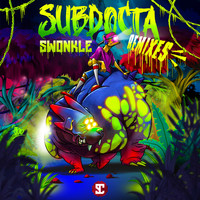 SubDocta - Swonkle Remixes