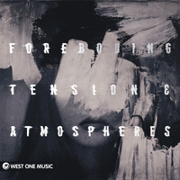 John Buckley - Foreboding Tension & Atmospheres ((Original Score))