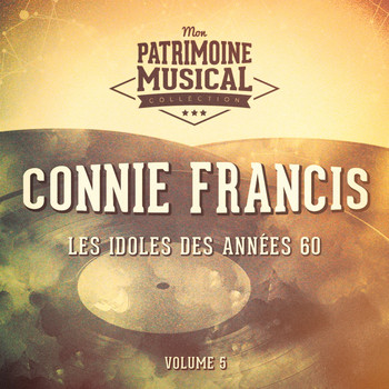 Connie Francis - Les idoles des années 60 : Connie Francis, Vol. 5