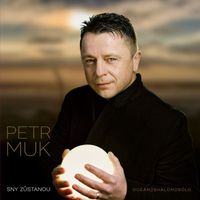 Petr Muk - Sny zůstanou