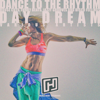 Various Artists - Dance to the Rhythm Day Dream