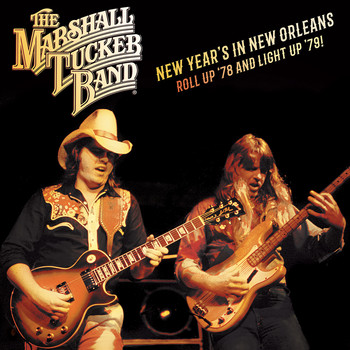 The Marshall Tucker Band - New Year's in New Orleans! Roll up '78 and Light up '79!