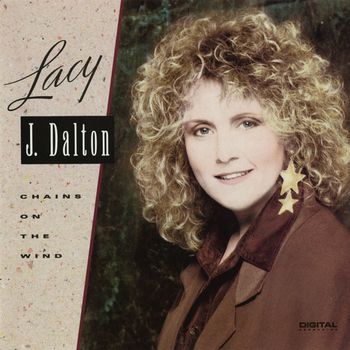 Lacy J. Dalton - Chains On The Wind