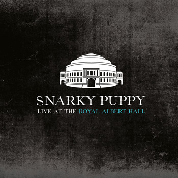 Snarky Puppy - Live at Royal Albert Hall