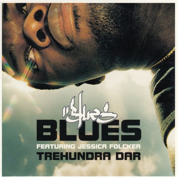 Blues - Trehundra dar