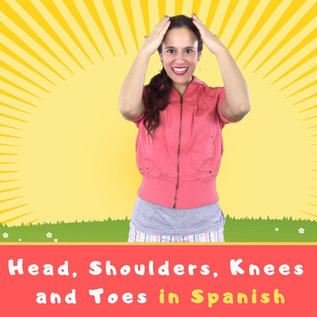 Canta Con Jess - Head, Shoulders, Knees and Toes (Spanish)
