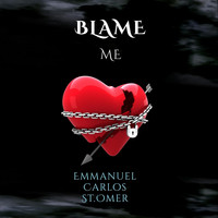 Emmanuel Carlos St. Omer - Blame Me