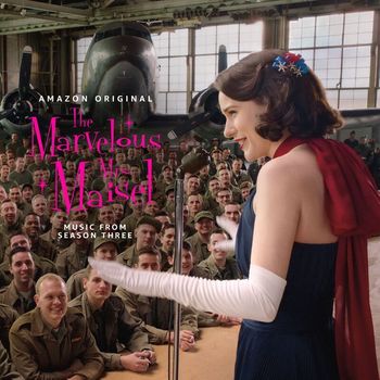 Various Artists - The Marvelous Mrs. Maisel: Season 3 (Music From The Amazon Original Series)