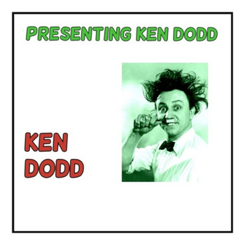 Ken Dodd - Presenting Ken Dodd