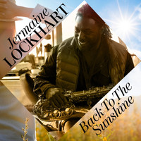 Jermaine Lockhart - Back to the Sunshine