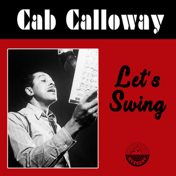 Cab Calloway - Let's Swing
