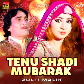 Zulfi Malik - Tenu Shadi Mubarak - Single