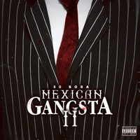 50 Sosa - Mexican Gangsta II (Explicit)