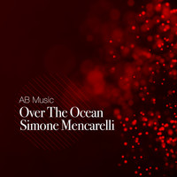 Simone Mencarelli - Over the Ocean