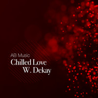 W. Dekay - Chilled Love
