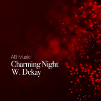 W. Dekay - Charming Night