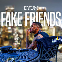 DYUM / - Fake Friend