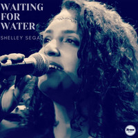 Shelley Segal / - Waiting For Water