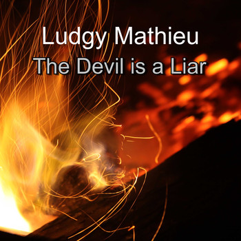 Ludgy Mathieu / - The Devil is a Liar