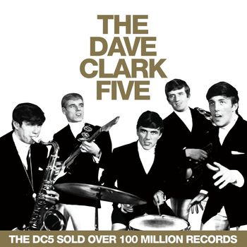 The Dave Clark Five - All the Hits (2019 - Remaster)
