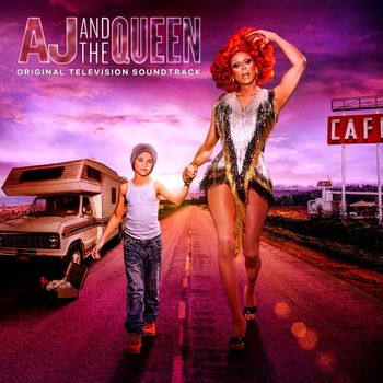 RuPaul & Lior Rosner - AJ and The Queen (Original Television Soundtrack)