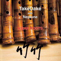 TakéDaké - Asian Roots