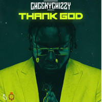 Cheekychizzy - Thank God