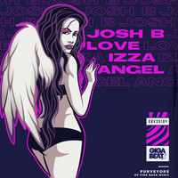 Josh B - Love iZza AngeL