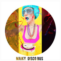 Maiky / Maiky - Disco Bus