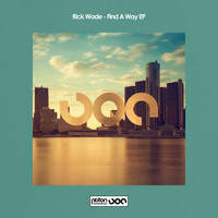 Rick Wade - Find A Way EP