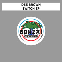 Dee Brown - Switch EP