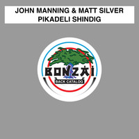 John Manning & Matt Silver - Pikadeli Shindig