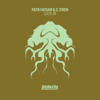 Fatih Kosar & E. Eren - Lock-In