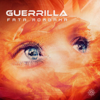 Guerrilla - Fata Morgana